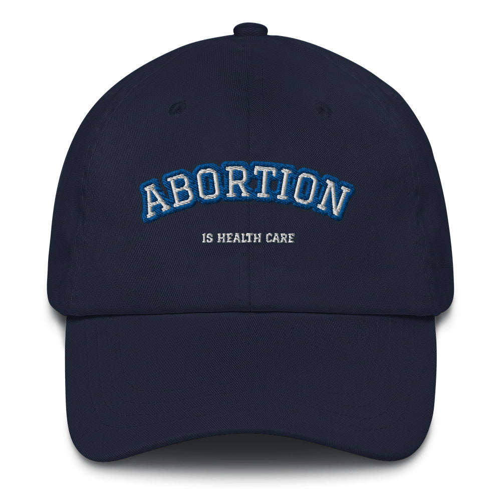Abortion Is Health Care Baseball Hat